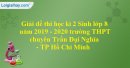 Giải đề thi học kì 2 Sinh lớp 8 năm 2019 - 2020 trường THPT chuyên Trần Đại Nghĩa - TP Hồ Chí Minh