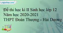 Giải đề thi học kì 2 Sinh lớp 12 năm học 2020-2021 THPT Đoàn Thượng - Hải Dương