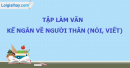 Tập làm văn: Kể ngắn về người thân (nói, viết) trang 140 SGK Tiếng Việt 2 tập 2