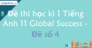 Đề thi học kì 1 Tiếng Anh 11 Global Success - Đề số 4