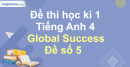 Đề thi học kì 1 Tiếng Anh 4 Global Success - Đề số 5