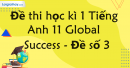 Đề thi học kì 1 Tiếng Anh 11 Global Success - Đề số 3