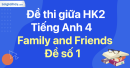 Đề thi giữa kì 2 Tiếng Anh 4 Family and Friends - Đề số 1