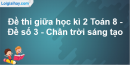 Đề thi giữa kì 2 Toán 8 - Đề số 3 - Chân trời sáng tạo