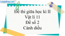 Đề thi giữa học kì 2 Vật lí 11 Cánh diều - Đề số 2