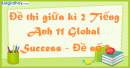 Đề thi giữa kì 2 Tiếng Anh 11 Global Success - Đề số 2