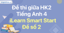 Đề thi giữa kì 2 Tiếng Anh 4 iLearn Smart Start - Đề số 2