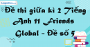 Đề thi giữa kì 2 Tiếng Anh 11 Friends Global - Đề số 5