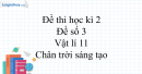 Đề thi học kì 2 Vật lí 11 Chân trời sáng tạo - Đề số 3