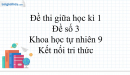 Đề thi giữa kì 1 KHTN 9 Kết nối tri thức - Đề số 3