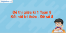 Đề thi giữa kì 1 Toán 8 Kết nối tri thức - Đề số 8