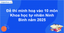 Đề thi minh hoạ vào 10 môn Khoa học tự nhiên Ninh Bình năm 2025