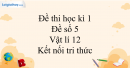 Đề thi học kì 1 Vật lí 12 Kết nối tri thức - Đề số 5