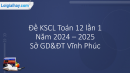 Đề khảo sát chất lượng Toán 12 lần 1 năm 2024 - 2025 sở GD&ĐT Vĩnh Phúc