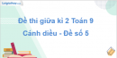 Đề thi giữa kì 2 Toán 9 Cánh diều - Đề số 5
