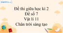 Đề thi giữa học kì 2 Vật lí 11 Chân trời sáng tạo - Đề số 7