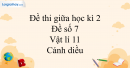 Đề thi giữa học kì 2 Vật lí 11 Cánh diều - Đề số 7