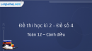 Đề thi học kì 2 Toán 12 Cánh diều - Đề số 4
