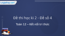 Đề thi học kì 2 Toán 12 Kết nối tri thức - Đề số 4