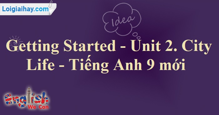 anh 9 unit 2 getting started